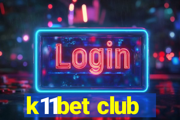 k11bet club